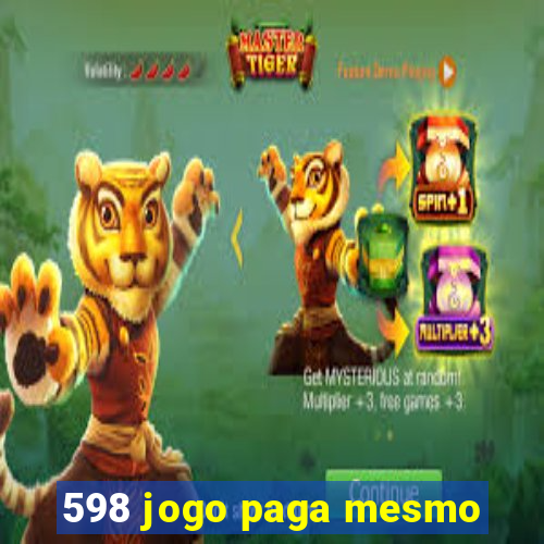 598 jogo paga mesmo